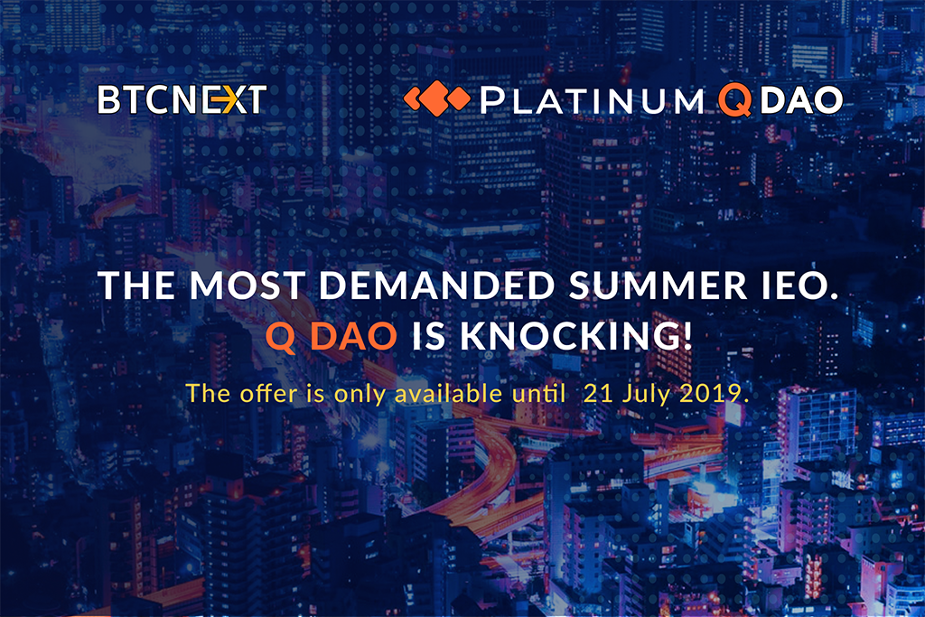 Q DAO Lottery by BTCNEXT and Platinum Q DAO Engineering Starts Soon! Be Ready!