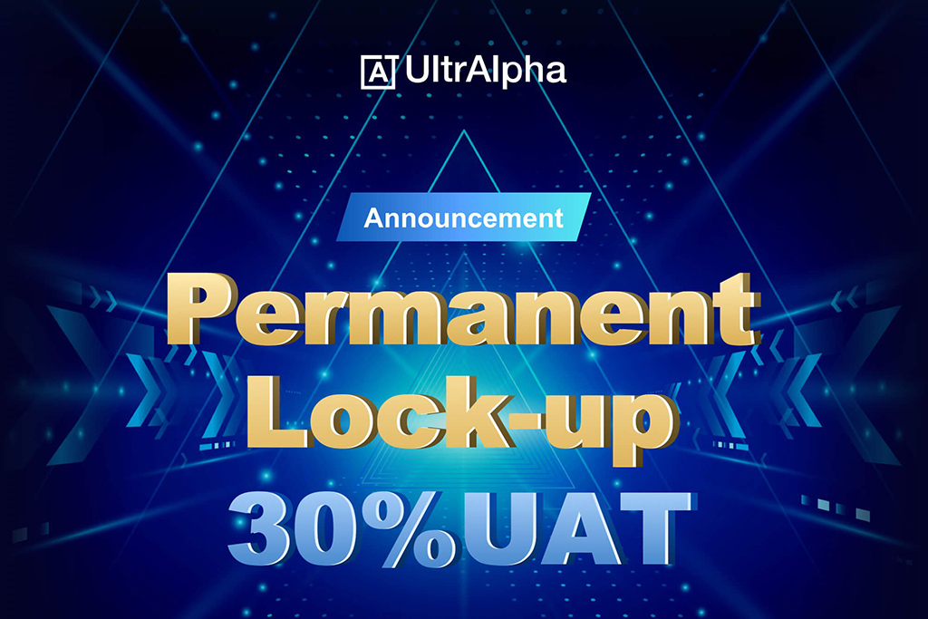 UltrAlpha to Permanently Lock-up 150 Million UAT Tokens