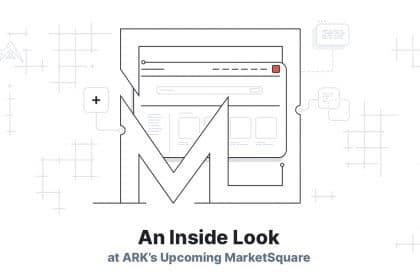 ARK.io Announces MarketSquare: The New Homepage for the Decentralized Web