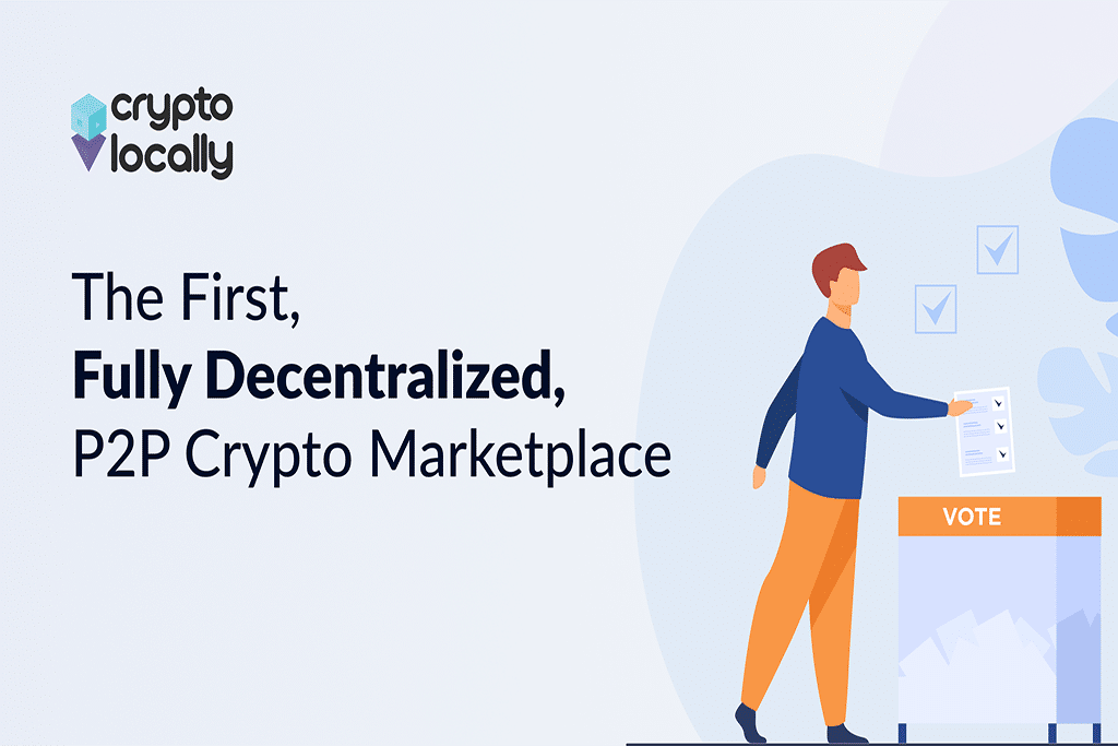 CryptoLocally Becomes the World’s First Fully Decentralized P2P Exchange