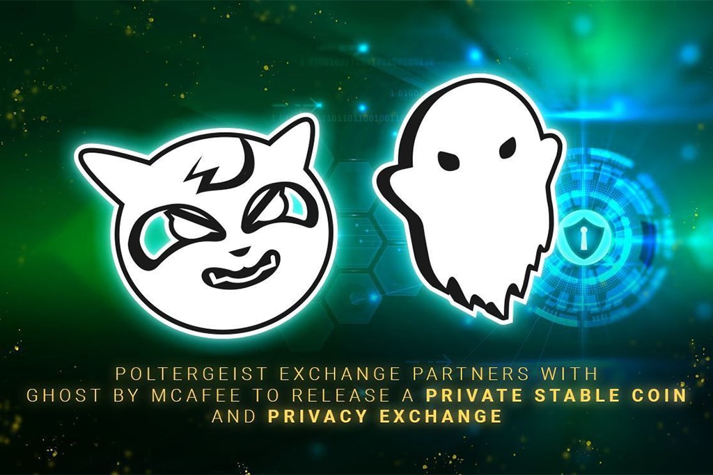 Poltergeist Exchange Partners with Ghost by McAfee to Release a Private Stable Coin and Privacy Exchange