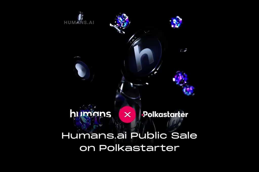 Human-Driven AI Venture Humans.ai Prepares for Its IDO on Polkastarter