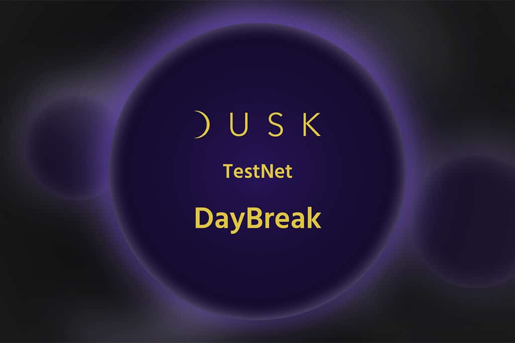 Dusk Network Tackles Financial Privacy Concerns with DayBreak Testnet