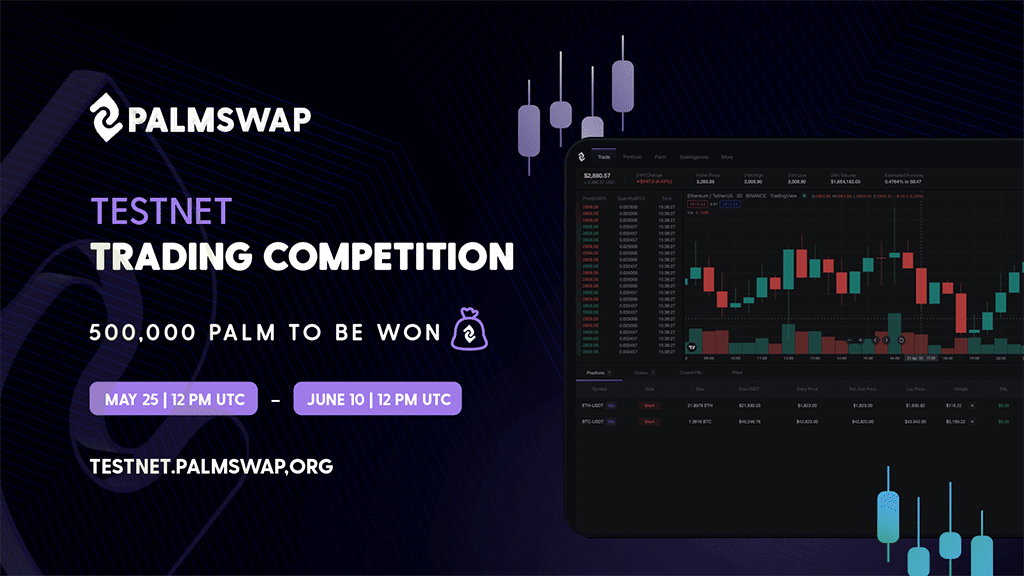 The Last Palmswap Trading Competition Before Mainnet Launch, Up to 500K PALM in Prizes – for Free!