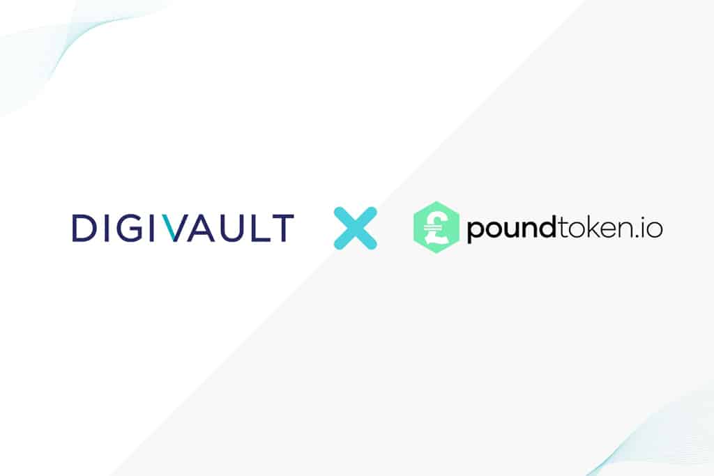 Digivault Becomes the First Custody Partner of Poundtoken.io, the First British Isles-regulated and 100% Backed GBP Stablecoin