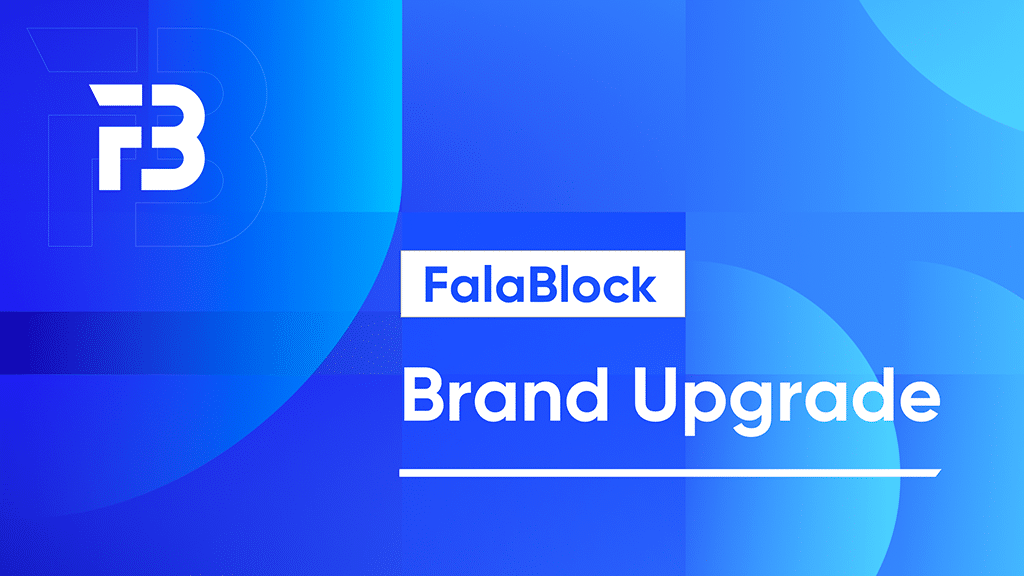 FalaBlock Brand Upgrade to Start New Phase