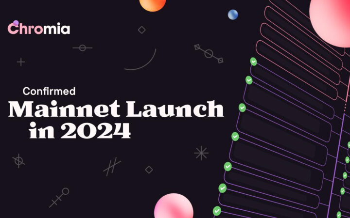 Chromia Confirms Mainnet Release in 2024