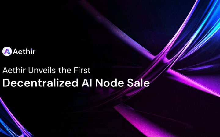 Aethir Unveils Its First Decentralized AI Node Sale