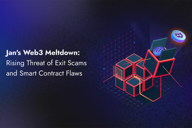 Jan’s Web3 Meltdown: Rising Threat of Exit Scams and Smart Contract Flaws  