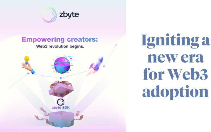 zbyte’s SDK Launch: Igniting a New Era in Web3 Growth and Mass Adoption for Creators