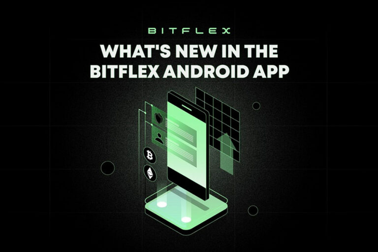 BITFLEX’s Launches New Exciting Updates for Android App