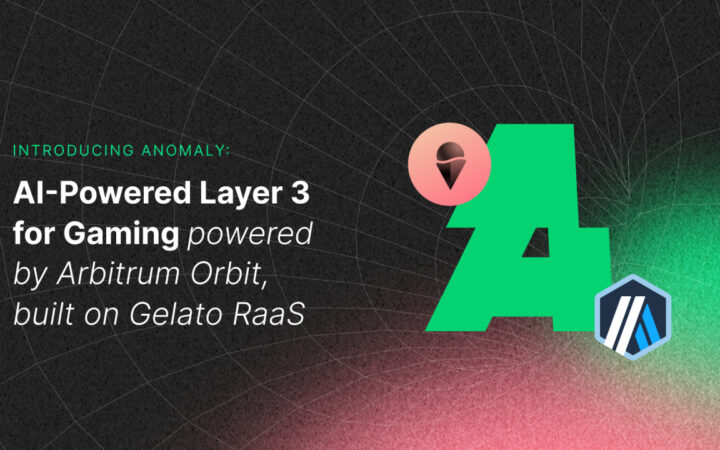 Introducing Anomaly: AI-Powered Layer 3 for Gaming Powered by Arbitrum Orbit, Built on Gelato RaaS