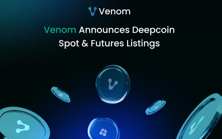 Venom Announces Deepcoin Spot & Futures Listings