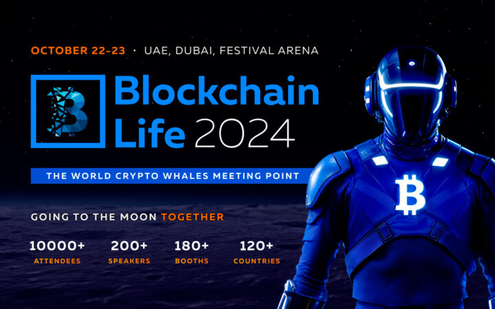 Blockchain Life 2024 to Take Place in Dubai as the Peak of Bull Run is Coming