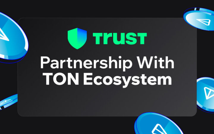 Trust Wallet Announces Partnership with TON Ecosystem