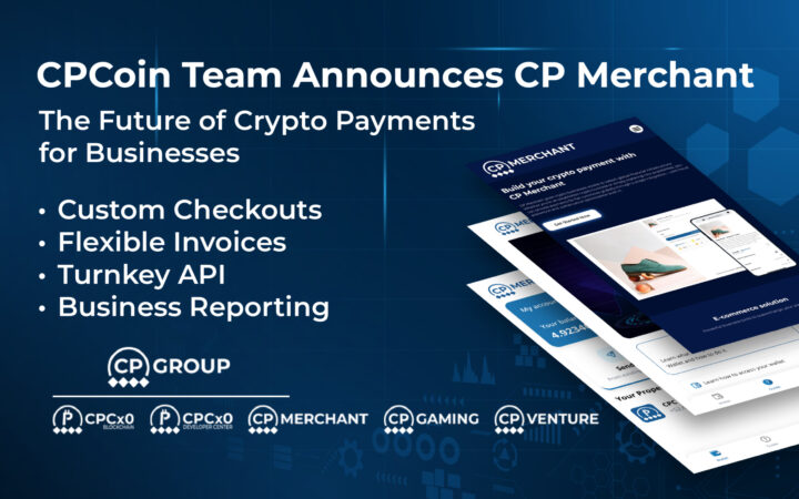 CPCoin Team Announces CP Merchant – The Future of Crypto Payments for Businesses