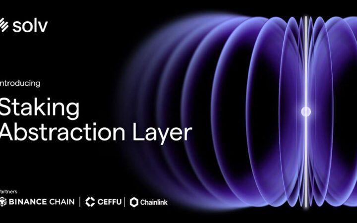 Solv Launches Staking Abstraction Layer (SAL) with BNB Chain, Ceffu, and Chainlink, Paving the Way for Mass Adoption of Bitcoin Staking