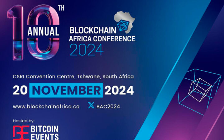 Blockchain Africa Conference 2024: Set to Showcase Latest Developments in African Blockchain and Crypto Innovation