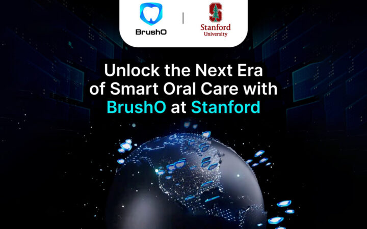 BrushO Partners with Stanford Medicine to Unveil AI-Powered Toothbrush and Future Oral Health Management Solutions
