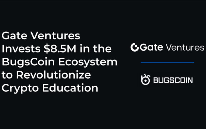 Gate Ventures Invests $8.5M in the BugsCoin Ecosystem to Revolutionize Crypto Education