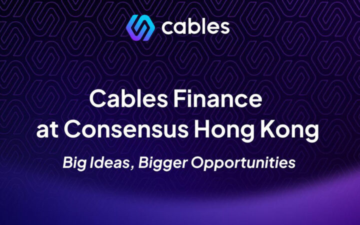 Cables Finance at Consensus Hong Kong: Big Ideas, Bigger Opportunities