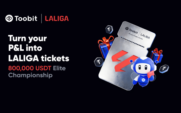 Toobit and LALIGA Launch $800,000 Elite Championship for Global Traders