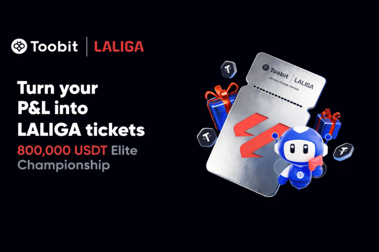Toobit and LALIGA Launch $800,000 Elite Championship for Global Traders